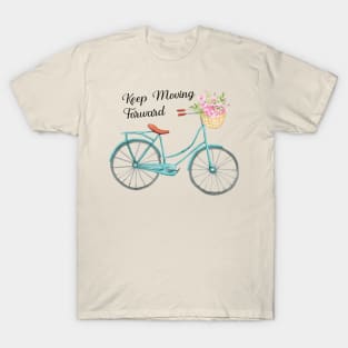 Classic Baby Blue Spring Bicycle Keep Moving Froward Quote T-Shirt